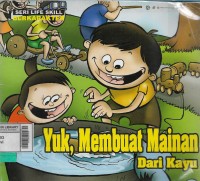 Yuk, membuat mainan dari kayu