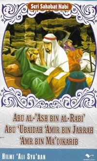 Abu al-'Ash bin al-Rabi' Abu 'Ubaidah 'Amir bin Jarrah 'Amr bin Ma'dikarib