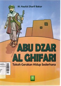 Abu Dzar Al Ghifari : tokoh gerakan hidup sederhana