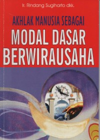 Image of Akhlak Manusia Sebagai Modal Dasar Berwirausaha