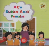 Aku Bukan Anak Pemalas