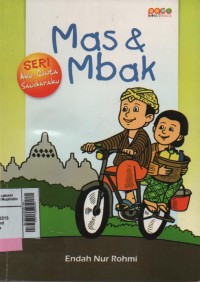 Aku cinta saudaraku: mas dan mbak