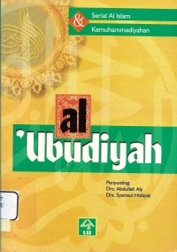 Al 'Ubudiyah : Tuntunan Praktis Ibadah Mahdhah