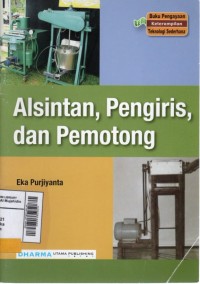 Alsintan, pengiris dan pemotong