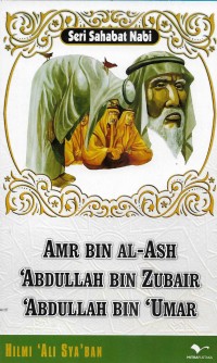 Image of Amr bin Al-Ash 'Abdullah bin Zubair 'Abdullah bin 'Umar