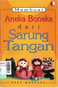 Membuat aneka boneka dari sarung tangan