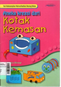 Aneka kreasi dari kotak kemasan