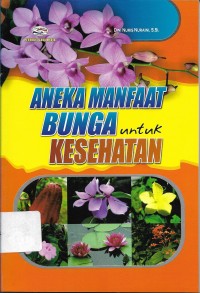 Aneka Manfaat Bunga untuk Kesehatan