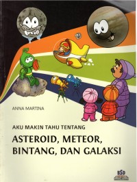 Aku makin tau tentang asteroid, meteor, bintang, dan galaksi
