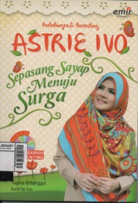 Astri Ivo: Sepasang Sayap menuju Surga