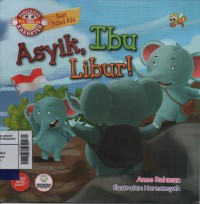 Asyik, Ibu Libur