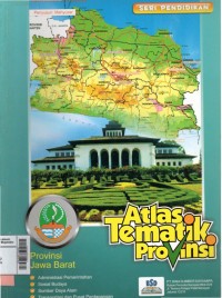 Atlas tematik Provinsi : Jawa Barat