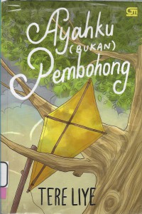 Ayahku (Bukan) Pembohong