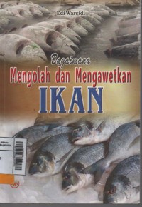 Bagaimana Mengolah dan Mengawetkan Ikan