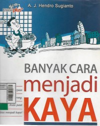 Banyak cara menjadi kaya