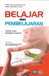 Belajar dan pembelajaran: teori dan konsep dasar