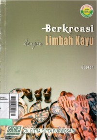 Berkreasi dengan limbah kayu