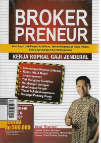 Image of Brokerpreneur : kerja Kopral, gaji Jenderal