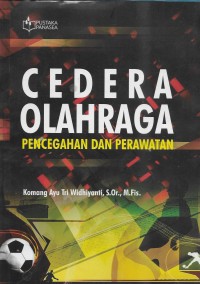 Cedera olahraga: pencegahan dan perawatan