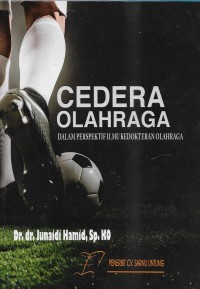 Cidera olahraga dalam perspektif ilmu kedokteran olahraga