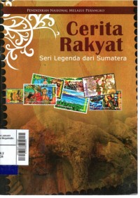 Cerita rakyat : seni legenda dari Sumatra