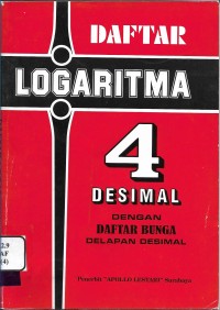 Daftar Logaritma 4 Empat Desimal dan Daftar Bunga 8 Delapan Desimal