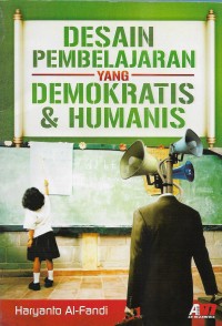 Desain pembelajaran yang demokratis dan humanis