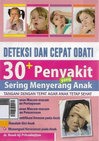 Deteksi dan cepat Obati 30 + penyakit yang sering menyerang anak