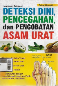 Deteksi dini, pencegahan, dan pengobatan asam urat