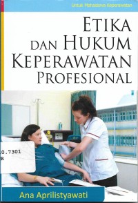 Etika dan Hukum Keperawatan Profesional