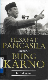 Filsafat Pancasila Menurut Bung Karno