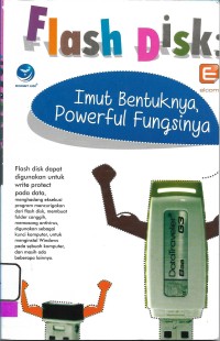 Flash Disk : Imut Bentuknya,Powerful Fungsinya