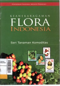 Image of Keanekaragaman flora Indonesia : seri tanaman komoditas