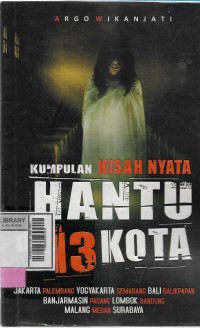 Image of Kumpulan kisah nyata Hantu di 13 kota