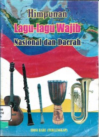 Himpunan Lagu-lagu Wajib Nasional dan Daerah