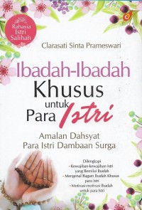 Ibadah-ibadah khusus untuk para istri: amalan dahsyat para istri dambaan Surga