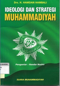 Ideologi dan Strategi Muhammadiyah