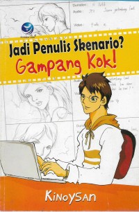 Menjadi penulis skenario?gampang kok!