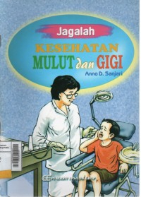 Image of Jagalah kesehatan mulut dan gigi