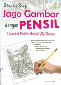 Step By Step Mahir Jago Gambar dengan Pensil