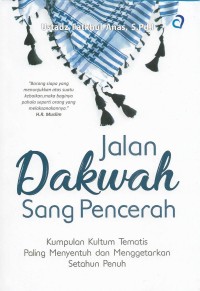 Image of Jalan dakwah sang pencerah: kumpulan kultum tematis paling menyentuh dan menggetarkan setahun penuh