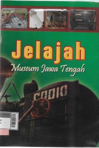 Jelajah museum Jawa Tengah