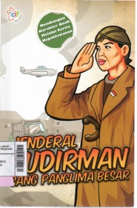 Jenderal Sudirman sang panglima besar