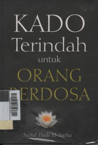 Kado terindah untuk orang berdosa; tuntunan meraih husnul khatimah