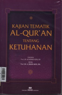 Kajian Tematik Al- Quran Tentang Ketuhanan