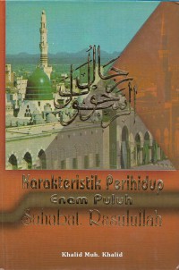 Karakteristik perihidup enam puluh sahabat Rasulullah