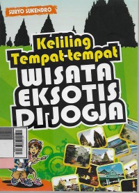 Keliling tempat-tempat wisata eksotis di Jogja