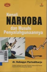 Kenali narkoba dan musuhi penyalahgunaannya