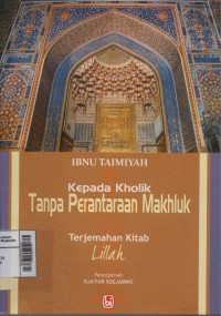 Image of Kepada Kholik tanpa perantaraan makhluk