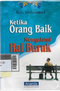 Ketika orang baik mengalami hal buruk